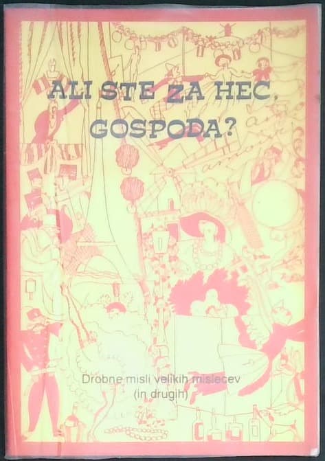 Ali ste za hec, gospoda