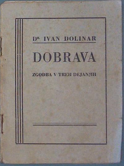 Dobrava (zgodba v treh dejanjih)