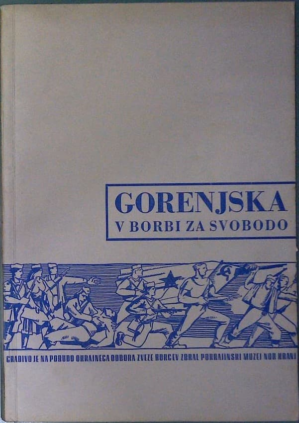 Gorenjska v boju za svobodo