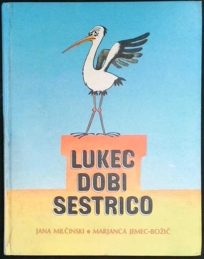 Lukec dobi sestrico