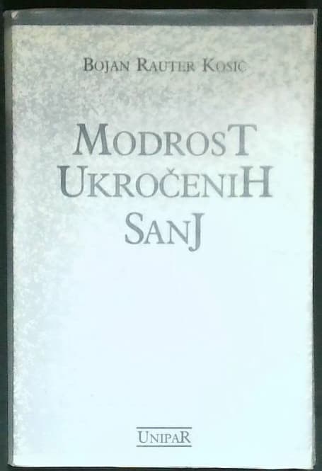 Modrost ukročenih sanj