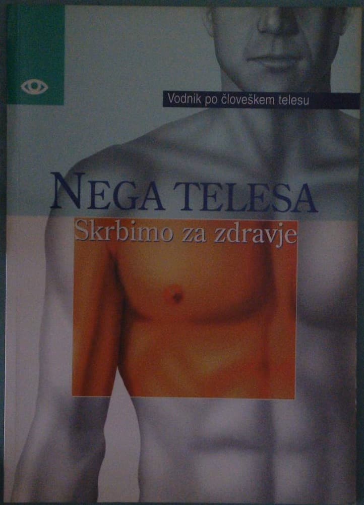Nega telesa - Skrbimo za zdravje