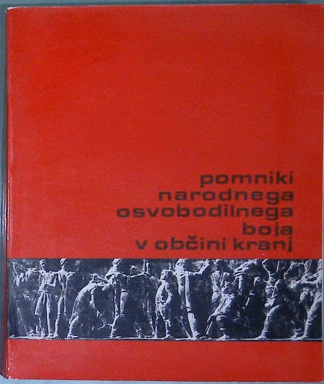 Pomniki narodnega osvobodilnega boja v občini Kranj