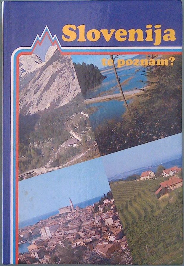 Slovenija, te poznam