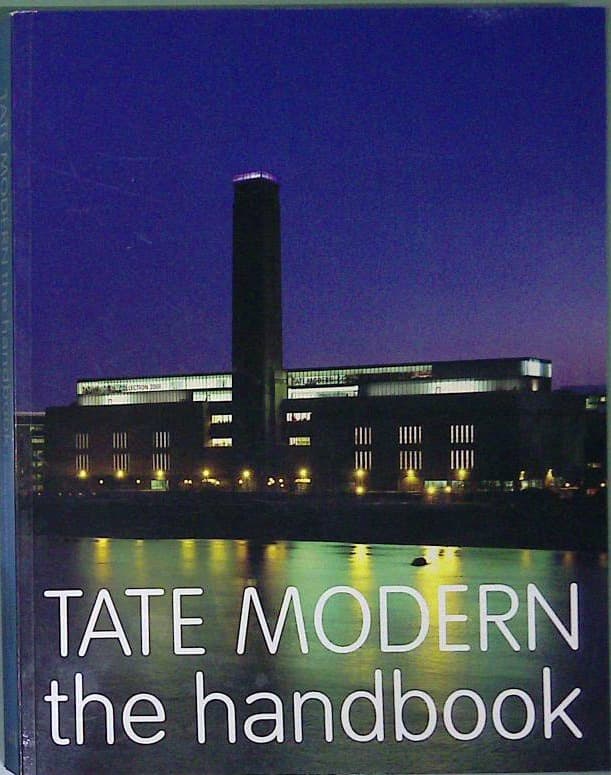 Tate Modern the handbook