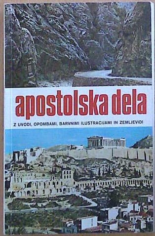 Apostolska dela z uvodi, opombami, barvnimi ilustracijami in zemljevidi