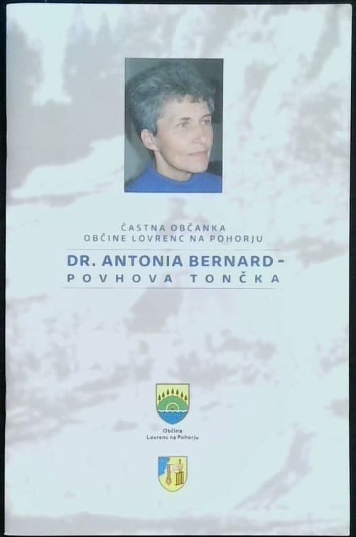 Dr. Antonia Bernard-Povhova Tončka: častna občanka Občine Lovrenc na Pohorju