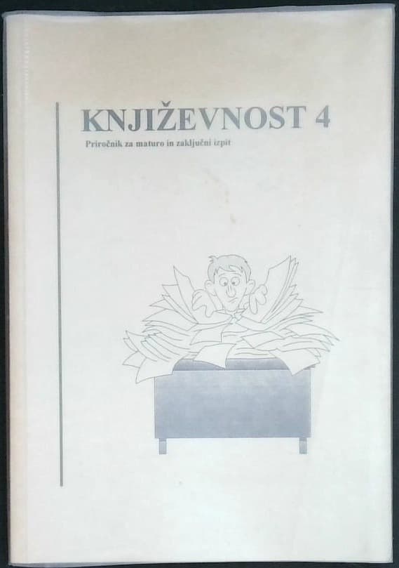 Književnost 4 - Priročnik za maturo in zaključni izpit