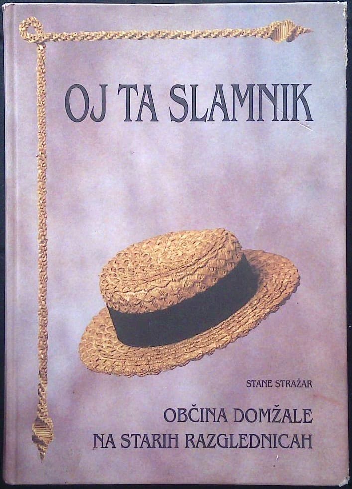 Oj ta slamnik - Občina Domžale na starih razglednicah