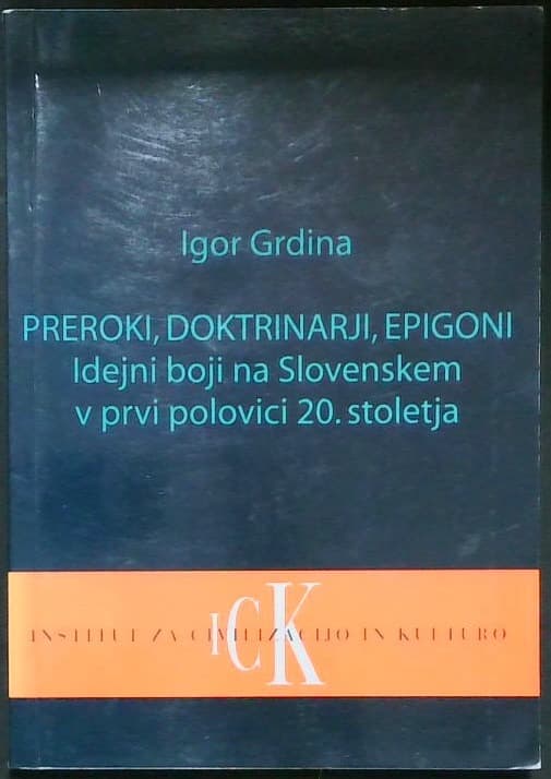 Preroki, doktrinarji, epigoni