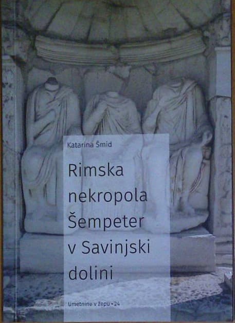 Rimska nekropola Šempeter v Savinjski dolini