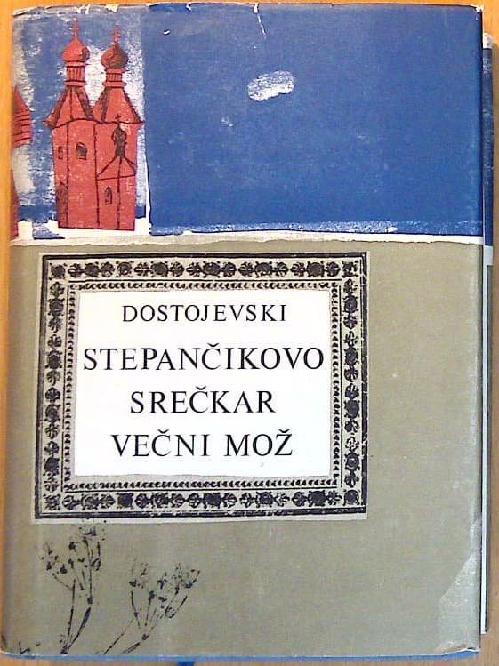 Stepančikovo in njegovi prebivalci; Srečkar; Večni mož