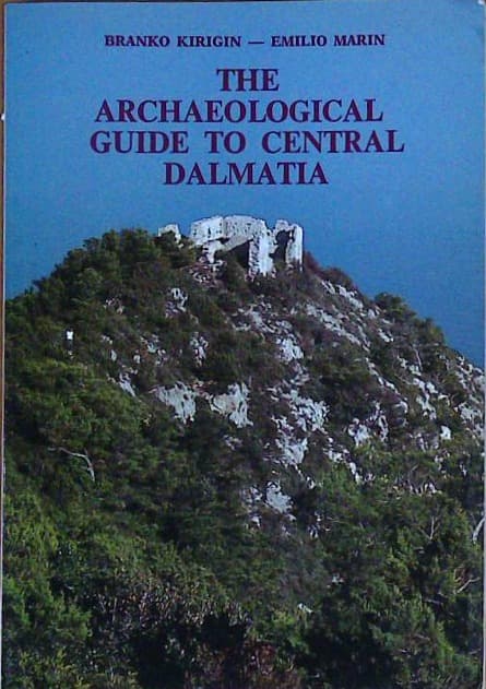 The Archaeological Guide to Central Dalmatia