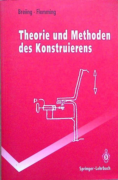 Theorie und Methoden des Konstruierens