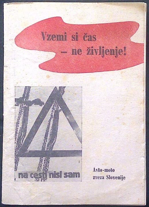 Vzemi si čas - ne življenje!