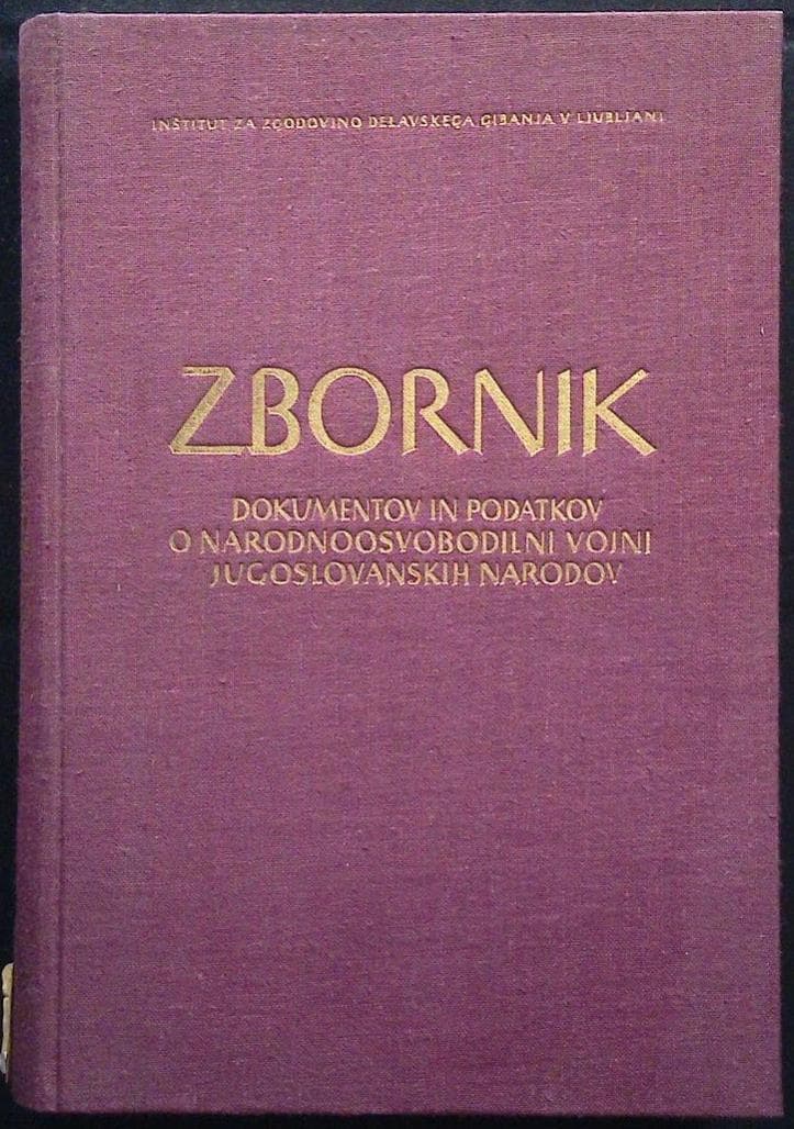 Zbornik dokumentov in podatkov o narodnoosvobodilni vojni Jugoslovanskih narodov - del Vi, knjiga 9